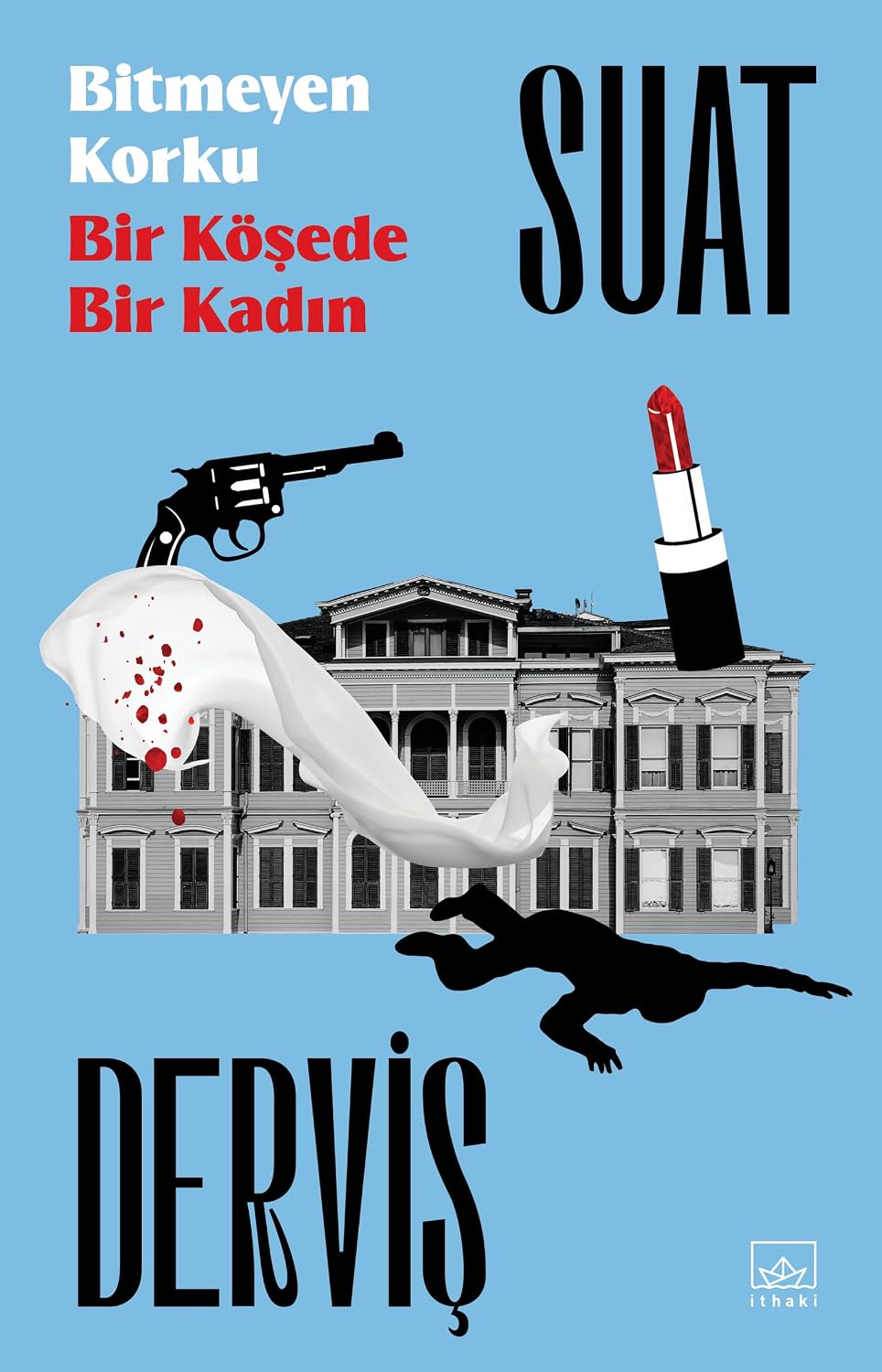 Bitmeyen Korku & Bir Köşede Bir Kadın